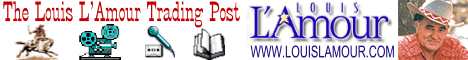 The Official Louis L'Amour Web Site and Trading Post
